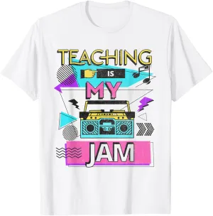 Teaching Is My Jam Funny Retro Teacher Back To School T-Shirt